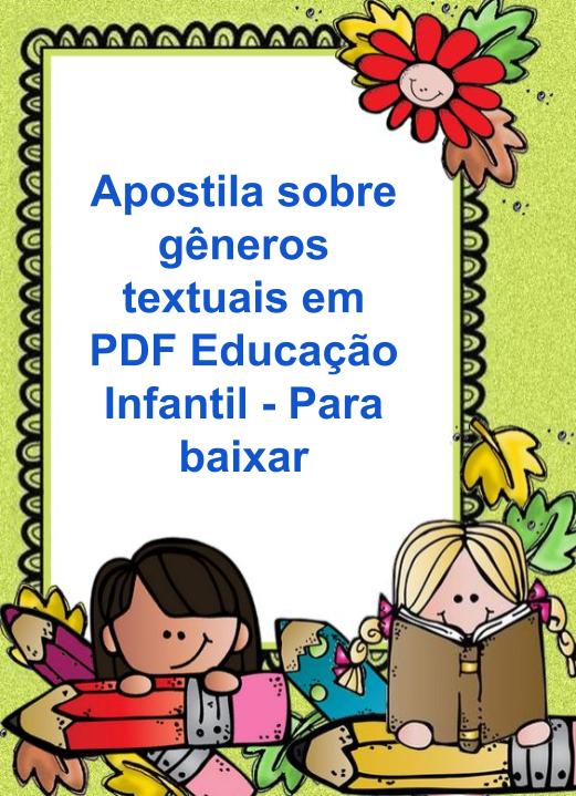 Apostila Sobre G Neros Textuais Em Pdf Educa O Infantil Para Baixar