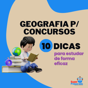 Geografia Para Concurso Dicas Para Estudar De Forma Eficaz